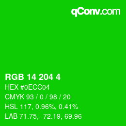 カラーコード: RGB 14 204 4 | qconv.com