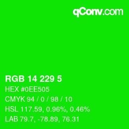 Farbcode: RGB 14 229 5 | qconv.com