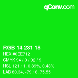 カラーコード: RGB 14 231 18 | qconv.com