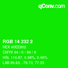 カラーコード: RGB 14 232 2 | qconv.com