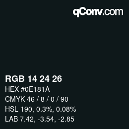 カラーコード: RGB 14 24 26 | qconv.com