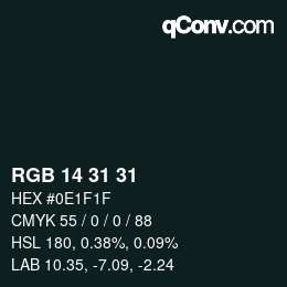 Color code: RGB 14 31 31 | qconv.com