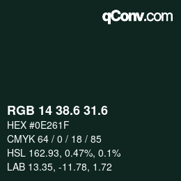 カラーコード: RGB 14 38.6 31.6 | qconv.com