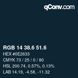 カラーコード: RGB 14 38.6 51.6 | qconv.com