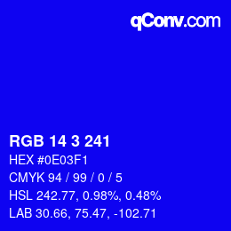 カラーコード: RGB 14 3 241 | qconv.com