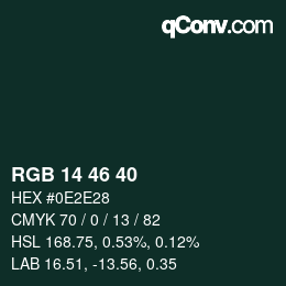 カラーコード: RGB 14 46 40 | qconv.com