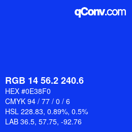 カラーコード: RGB 14 56.2 240.6 | qconv.com