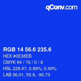 カラーコード: RGB 14 56.6 235.6 | qconv.com