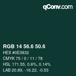 カラーコード: RGB 14 56.6 50.6 | qconv.com