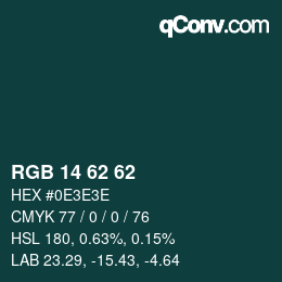 Color code: RGB 14 62 62 | qconv.com