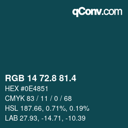 カラーコード: RGB 14 72.8 81.4 | qconv.com