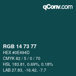 Color code: RGB 14 73 77 | qconv.com
