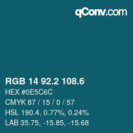 カラーコード: RGB 14 92.2 108.6 | qconv.com