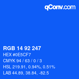 カラーコード: RGB 14 92 247 | qconv.com
