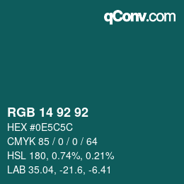 Color code: RGB 14 92 92 | qconv.com