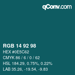 カラーコード: RGB 14 92 98 | qconv.com