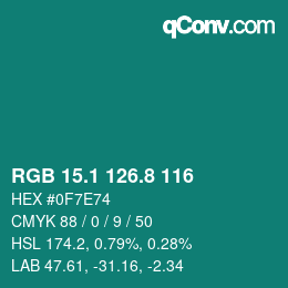 カラーコード: RGB 15.1 126.8 116 | qconv.com
