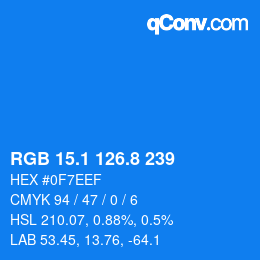 カラーコード: RGB 15.1 126.8 239 | qconv.com