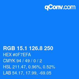 カラーコード: RGB 15.1 126.8 250 | qconv.com
