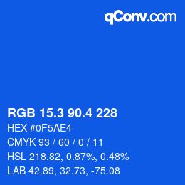 カラーコード: RGB 15.3 90.4 228 | qconv.com
