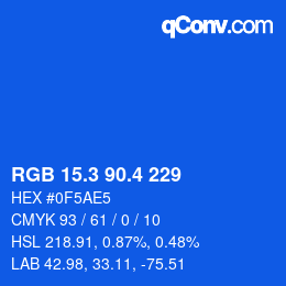 カラーコード: RGB 15.3 90.4 229 | qconv.com