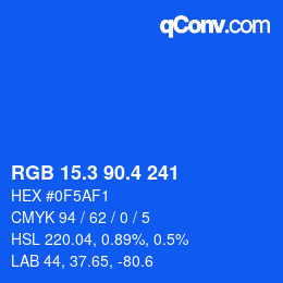 カラーコード: RGB 15.3 90.4 241 | qconv.com