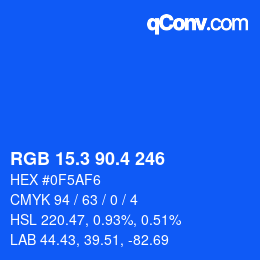 カラーコード: RGB 15.3 90.4 246 | qconv.com