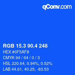カラーコード: RGB 15.3 90.4 248 | qconv.com