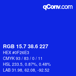 カラーコード: RGB 15.7 38.6 227 | qconv.com
