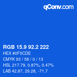 カラーコード: RGB 15.9 92.2 222 | qconv.com