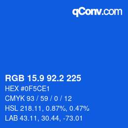カラーコード: RGB 15.9 92.2 225 | qconv.com