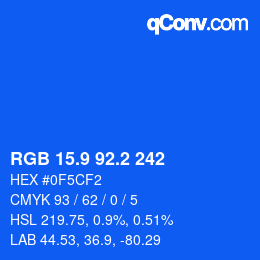 カラーコード: RGB 15.9 92.2 242 | qconv.com