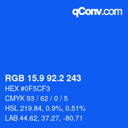カラーコード: RGB 15.9 92.2 243 | qconv.com