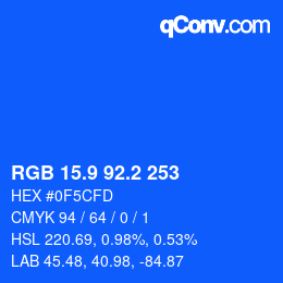 カラーコード: RGB 15.9 92.2 253 | qconv.com