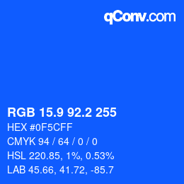 カラーコード: RGB 15.9 92.2 255 | qconv.com