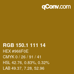 カラーコード: RGB 150.1 111 14 | qconv.com
