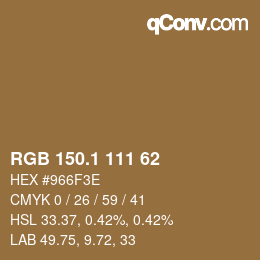 カラーコード: RGB 150.1 111 62 | qconv.com