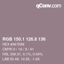 カラーコード: RGB 150.1 126.8 136 | qconv.com
