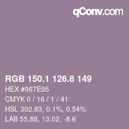 カラーコード: RGB 150.1 126.8 149 | qconv.com