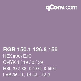 カラーコード: RGB 150.1 126.8 156 | qconv.com