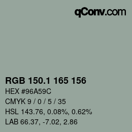 カラーコード: RGB 150.1 165 156 | qconv.com