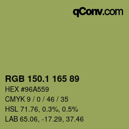 カラーコード: RGB 150.1 165 89 | qconv.com