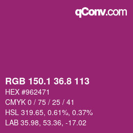 カラーコード: RGB 150.1 36.8 113 | qconv.com