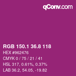 カラーコード: RGB 150.1 36.8 118 | qconv.com