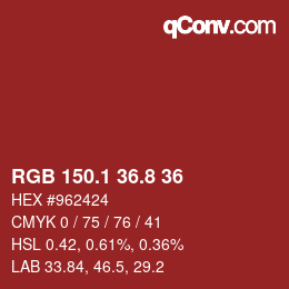 カラーコード: RGB 150.1 36.8 36 | qconv.com