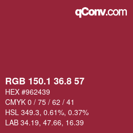 カラーコード: RGB 150.1 36.8 57 | qconv.com