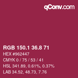 カラーコード: RGB 150.1 36.8 71 | qconv.com