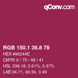 カラーコード: RGB 150.1 36.8 78 | qconv.com
