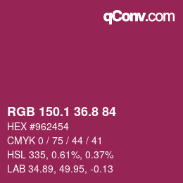 カラーコード: RGB 150.1 36.8 84 | qconv.com