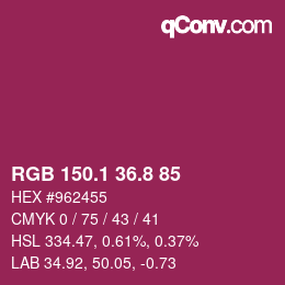 カラーコード: RGB 150.1 36.8 85 | qconv.com